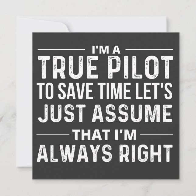 Invitation I'm a Pilot - To save time let's just assume that (Devant)