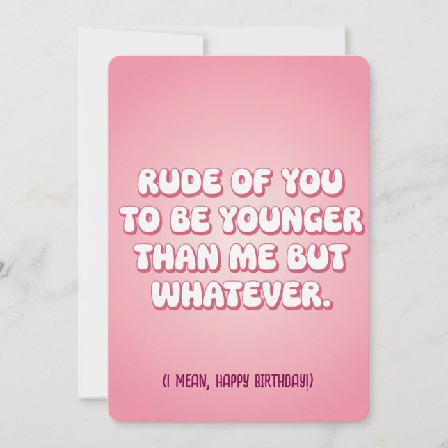 Invitation Impolitesse de votre part d'être plus jeune que mo (Devant)