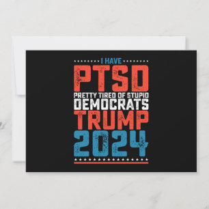 Invitation J'Ai Ptsd Assez Fatigué Des Démocrates Trump 2024