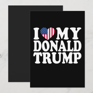 Invitation Je Coeur Mon Donald Trump Pour Le Président 2024