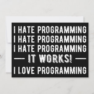 Invitation Je déteste la programmation - Drôle programmeur II