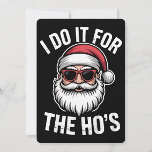 Invitation Je Le Fais Pour Hos Funny Christmas Père Noël Vint