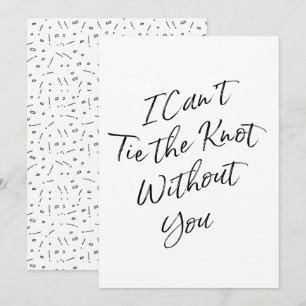 Invitation "Je ne peux pas Cravate le noeud sans toi"