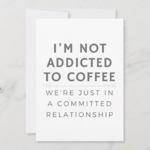 Invitation Je ne suis pas accro au café