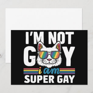 Invitation Je ne suis pas gay, je suis super gay LGBT Gay Pri