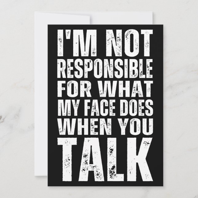 INVITATION JE NE SUIS PAS RESPONSABLE DE CE QUE MON VISAGE FA (Devant)