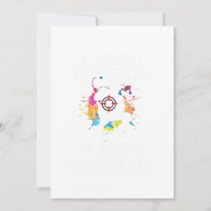 Invitation Je préfère jouer au paintball avec des balles de c