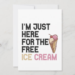 Invitation Je suis juste ici pour la glace gratuite drôle cad