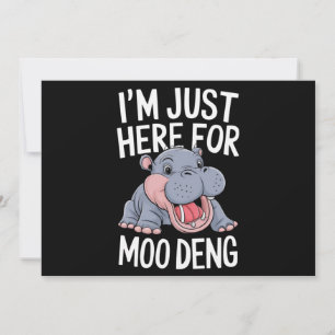 Invitation Je suis juste ici pour Moo Deng mignonne Baby Hipp