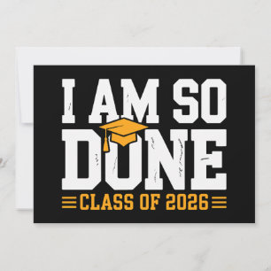 Invitation Je Suis Si Fin Prêt Classe De 2026 Diplômé 26 Dipl
