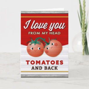 Invitation Je t'aime depuis mes tomates en conserve tête salu