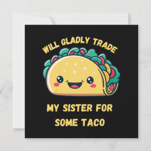 Invitation Je troquerai ma sœur contre des tacos