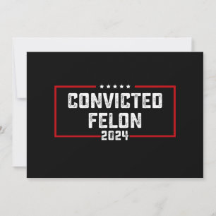 Invitation Je vote pour le criminel condamné pro Trump 2024