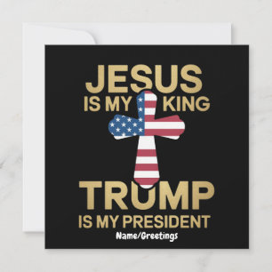 Invitation Jésus est mon roi, Trump est mon président 