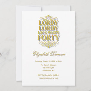 Invitation Joyeux 40e Anniversaire Lordy Lordy Regarde Qui a