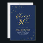 Invitation Joyeux 90e anniversaire | Fête d'anniversaire 90 a<br><div class="desc">Célébrons votre jour spécial avec cette invitation élégante pour une fête d'anniversaire 90 ans. Ce design présente une typographie dorée chic "Cheers to 90 years" et des éléments dorés sur fond bleu marine. Vous pouvez personnaliser le texte et la couleur de fond. Plus de fournitures de fête assorties sont disponibles...</div>