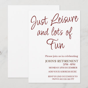 Invitation Juste Loisirs et beaucoup de plaisir Drôle Retrait