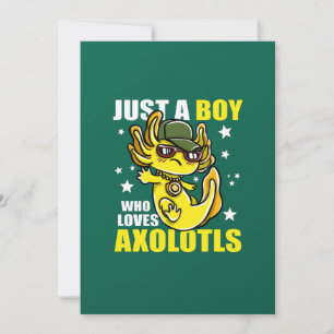 Invitation Juste un garçon qui aime les axolotls Cute Funny K