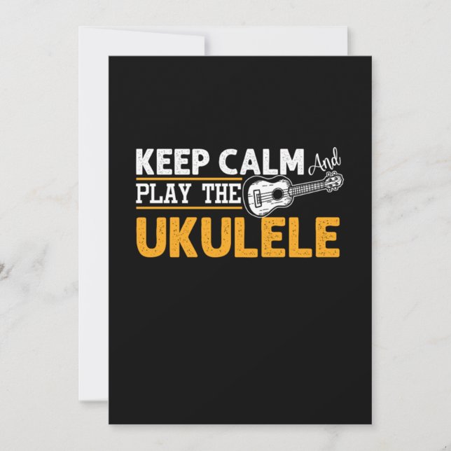 Invitation Keep Calm And Play The Ukulele Instrument Uke Gift (Devant)