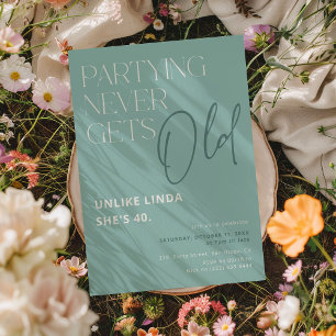 Invitation La Fête Ne Vieille Jamais ! Amusant Anniversaire A