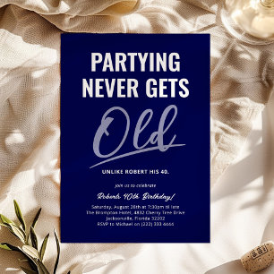 Invitation La fête n'obtient jamais un vieux bleu Adulte Anni