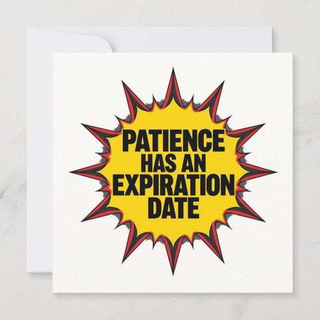 Invitation La patience a une date d'expiration (Devant)