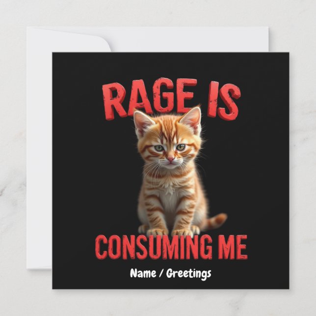 Invitation La rage me consomme Cute Kitten Chat, Feline drôle (Devant)