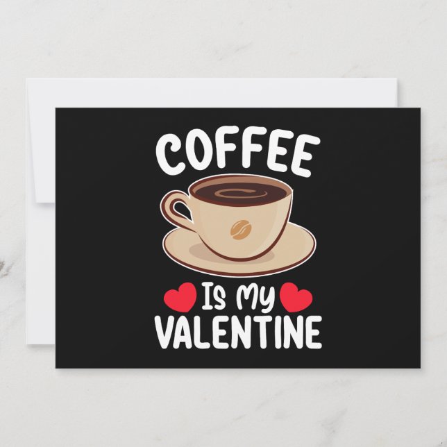Invitation Le Café Est Ma Saint Valentin Drôle Caféine (Devant)