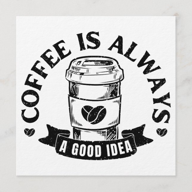 Invitation Le café est toujours une bonne idée (Devant)