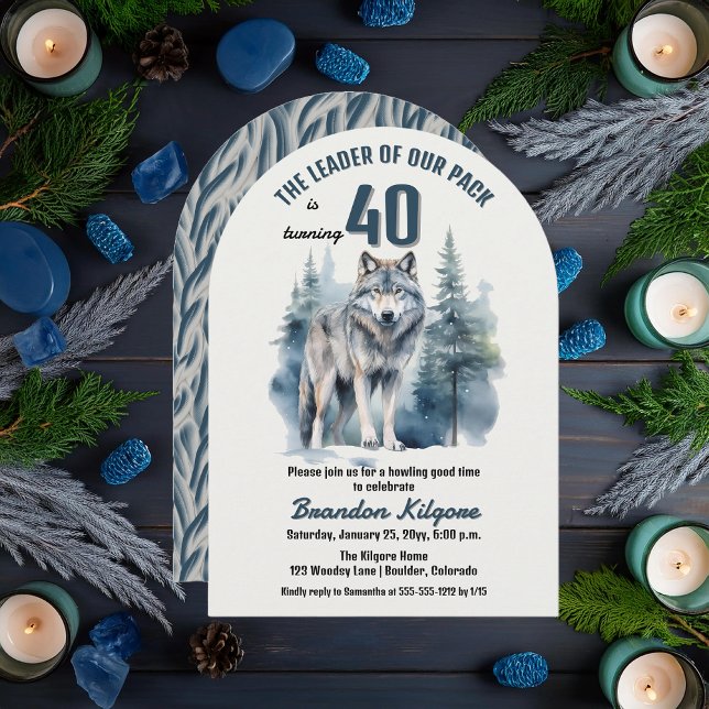 Invitation Le chef de notre pack Wolf 40e fête d'anniversaire ("The Leader of Our Pack is Turning 40" 40th Birthday Arched Invitation)