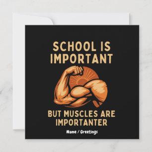 Invitation L'école est importante, mais les muscles est impor