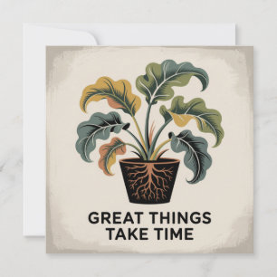 Invitation Les Grandes Choses Prennent du Temps