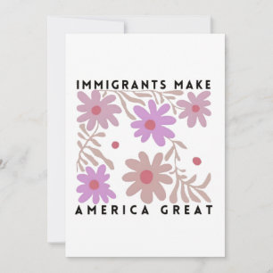 Invitation Les immigrants font de l'Amérique un grand anti-Tr