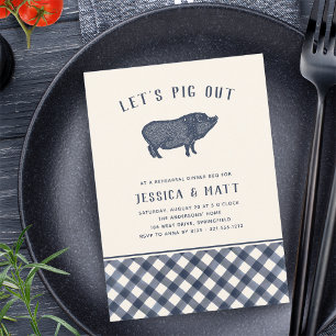 Invitation Let's Pig Out   Summer BBQ Rehearsal Dinner