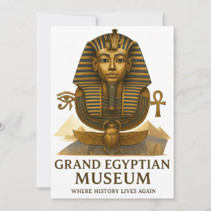 Invitation L'Héritage Éternel – Ouverture du Grand Musée Égyp