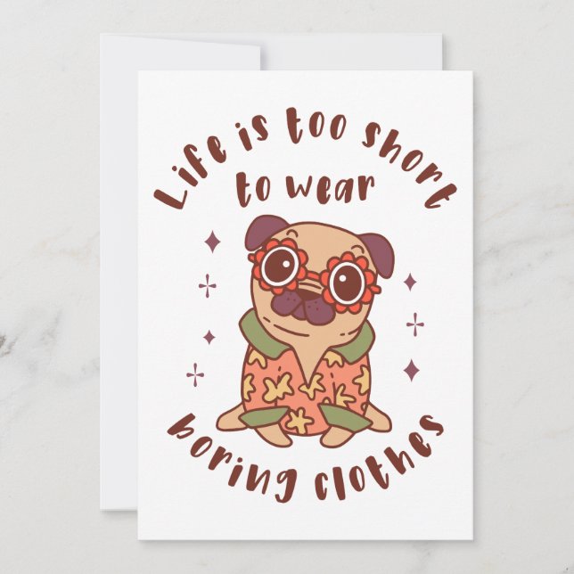 Invitation Life is too short to wear boring clothes (Devant)