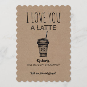 Invitation Love You A Latte Funny Bridesmaid