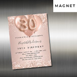 Invitation Magnétique 30e anniversaire rose ballons d'or luxueux<br><div class="desc">Pour un 30ème anniversaire élégant. Un arrière - plan rose à gradient or. Décoré d'or rose, de parties scintillant blush, de mousseux et de ballons. Personnalisez et ajoutez un nom, ainsi que les détails du parti. Le nom est écrit avec un script de style écrit à la main, numéro 30...</div>