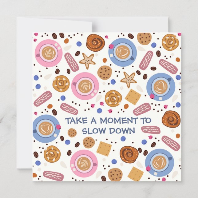 Invitation Magnétique Take a Moment to Slow Down magnetic card (Recto)