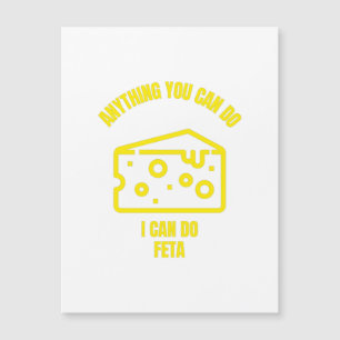 Invitation Magnétique Tout ce que vous pouvez faire je peux faire feta d