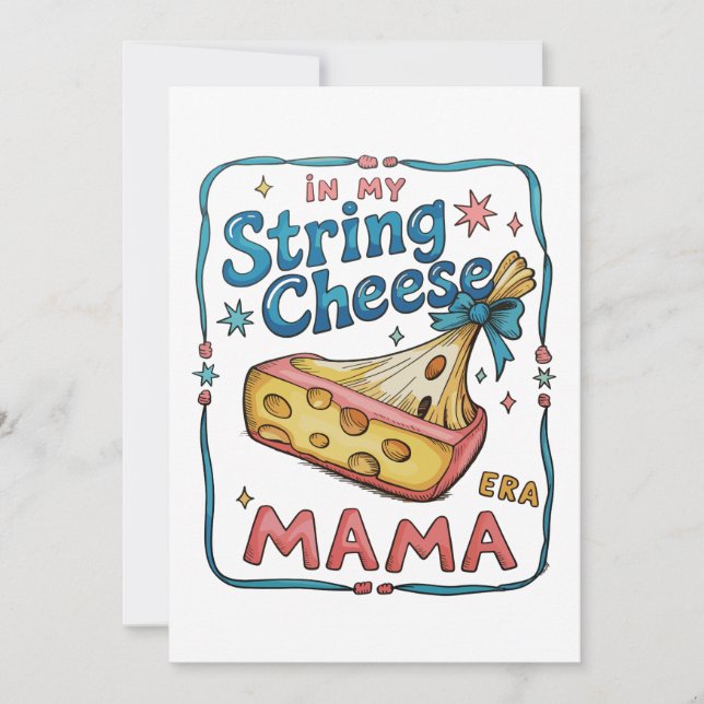 Invitation Maman String Cheese Ère Maman Drôle Tendance Mater (Devant)
