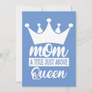 Invitation Maman Un Titre Juste Au-Dessus Du Queen Classic