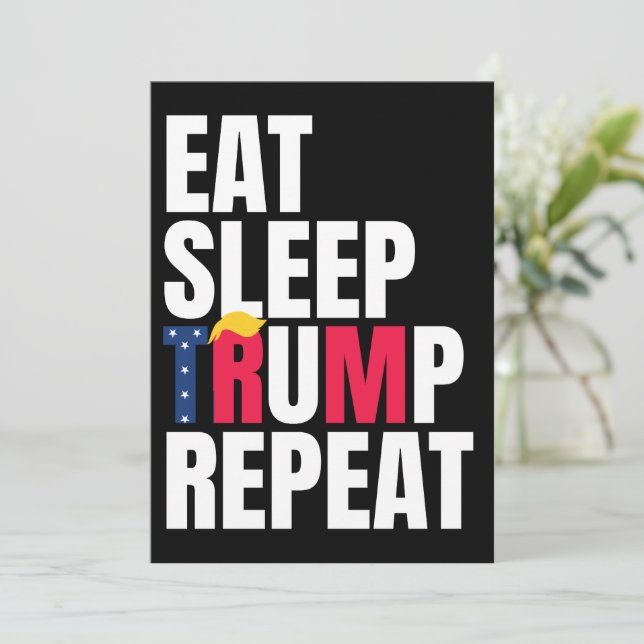 Invitation Manger Dormir Trump Répéter Président Trump Réélec (Debout devant)