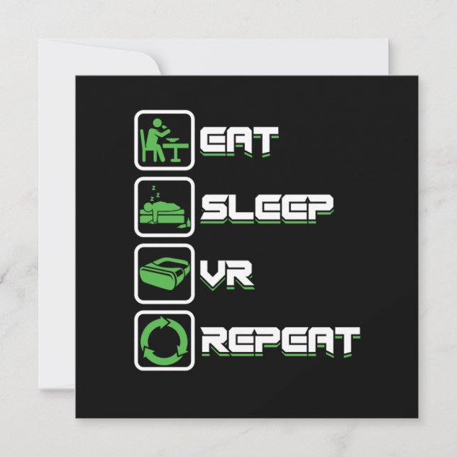 Invitation Manger Sleep Répéter VR Gamer Jeu Réalité virtuell (Devant)