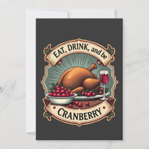 Invitation Mangez un verre et soyez une canneberge Thanksgivi