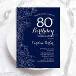 Invitation Marine White Floral 80e anniversaire fête<br><div class="desc">Invitation de la Marine White Floral 80th Birthday Party. Design moderne minimaliste avec accents de dessin botanique et police de script de typographie. Carte invitation simple et tendance,  parfaite pour une célébration anniversaire élégante. Peut être customisé à n'importe quel âge. Invitations Zazzle imprimées ou téléchargement instantané modèle imprimable numérique.</div>