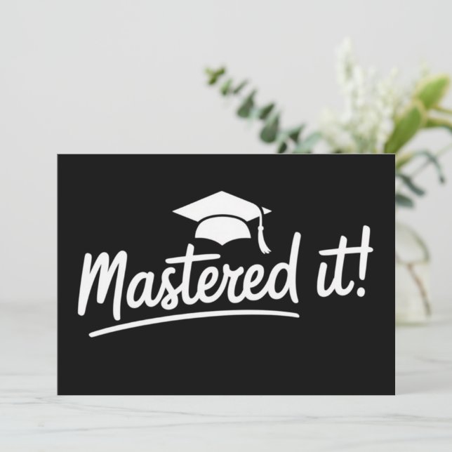 Invitation Masters Degree Graduation Gift Mastered It  (Debout devant)