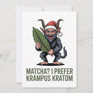 Invitation Matcha ? Je préfère Krampus Kratom Noël drôle 