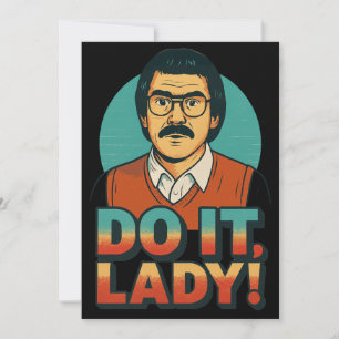 Invitation Mème Do It Lady – Création de citation rétro drôle