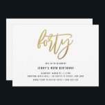 Invitation minimaliste Gold Foil 40e anniversaire<br><div class="desc">Cette invitation minimaliste à la fête du 40e anniversaire présente un texte "quarante" en feuille d'or accrocheur. Veuillez noter que la feuille d'or n'est qu'une texture, pas une vraie feuille. Pour une personnalisation plus avancée de cette conception, par exemple la modification de la disposition, de la police ou de la...</div>